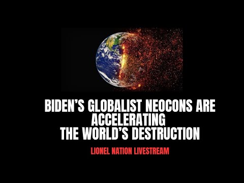 Biden Is Going to Destroy the World At the Direction of [SG] Neocons and Globalist Ghouls