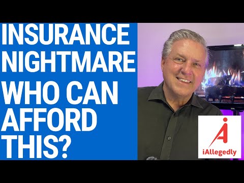 Insurance Nightmare - Who Can Afford This?