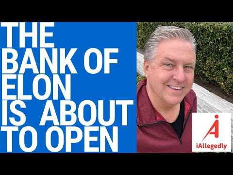 The Bank of Elon is About to Open