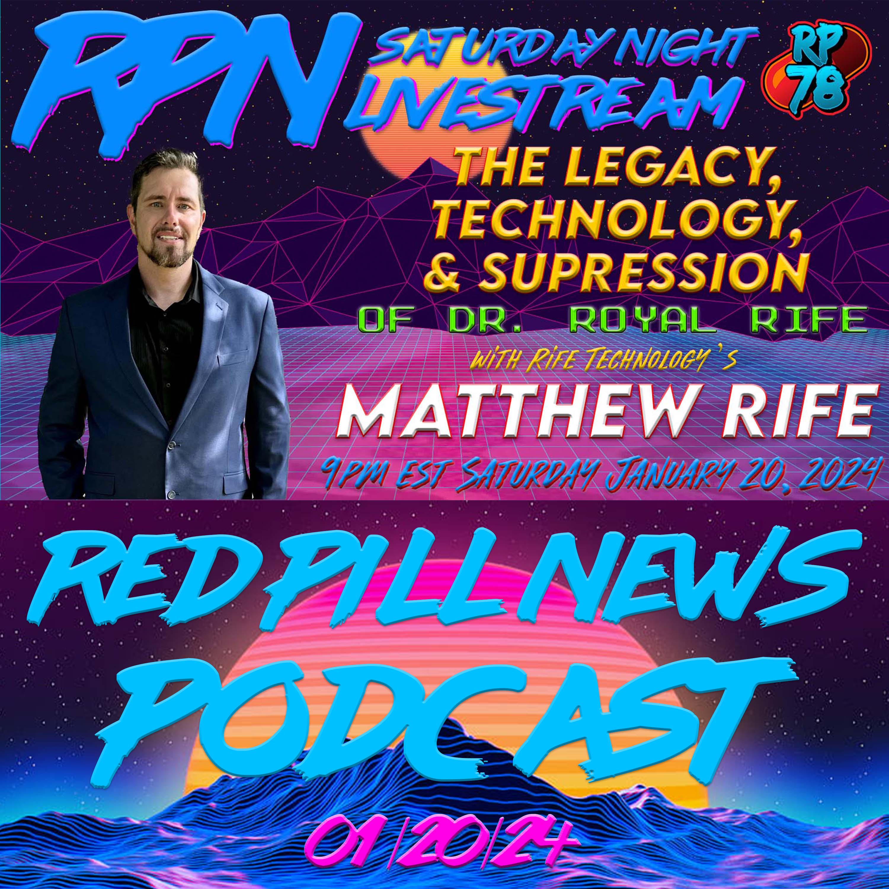 The Business of Cancer & Suppression of Rife Technology with Matthew Rife on Sat. Night Livestream