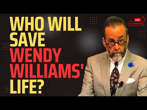 Who Will Save Wendy Williams' Life?