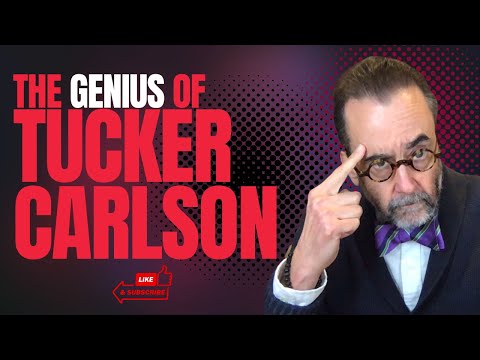 The Genius of Tucker Carlson