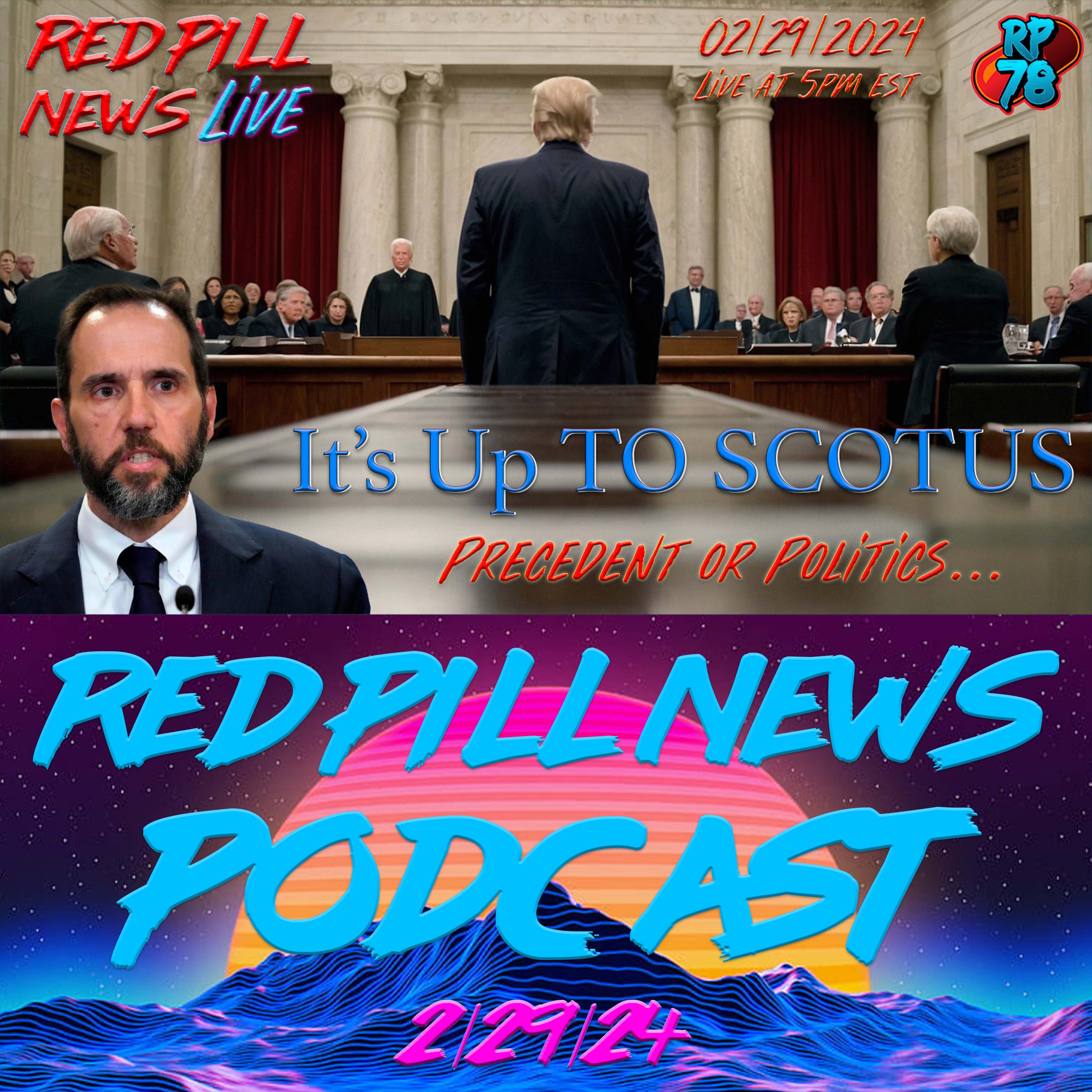 It's up to SCOTUS to Save POTUS on Red Pill News Live