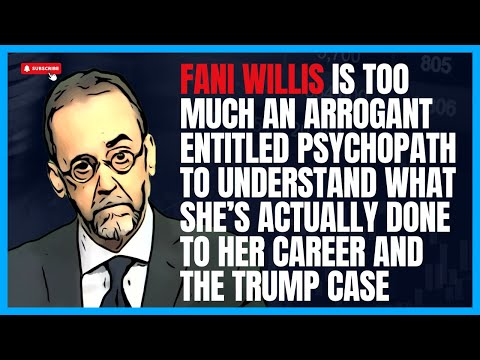 The Fani Willis Entitled Psychopath Trio Have No Idea What They’ve Done to Their Careers and Trump