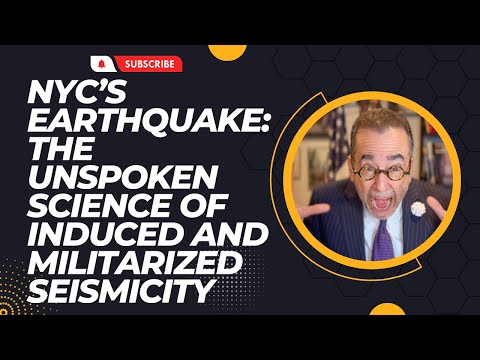 NYC’s Earthquake: The Unspoken Science of Induced and Militarized Seismicity