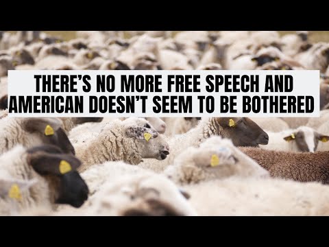 There’s No More Free Speech and American Doesn’t Seem to Be Bothered