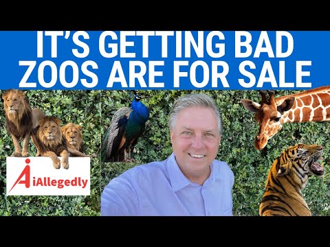 It’s Getting Bad - Now Zoos are For Sale