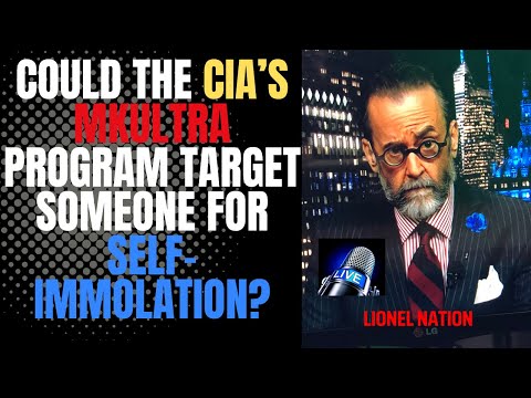Could the CIA’s MKUltra Program Target Someone for Self-Immolation?