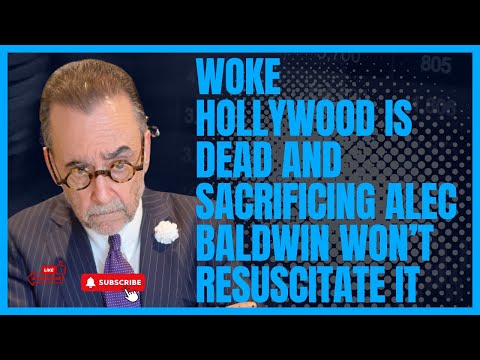 Woke Hollywood Is Dead and Sacrificing Alec Baldwin Won’t Resuscitate It