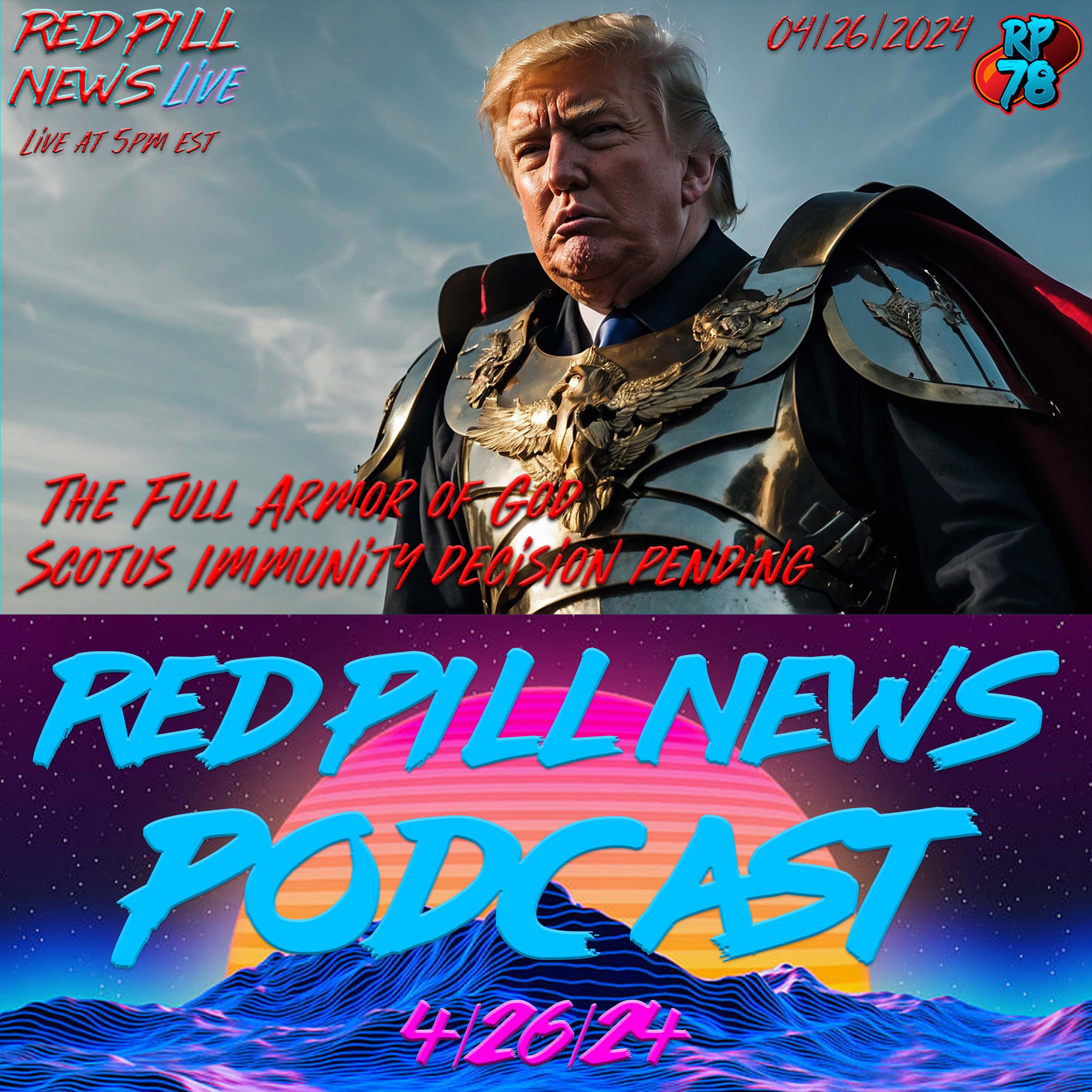 Protected - SCOTUS Looks Good for Trump Immunity on Red Pill News Live
