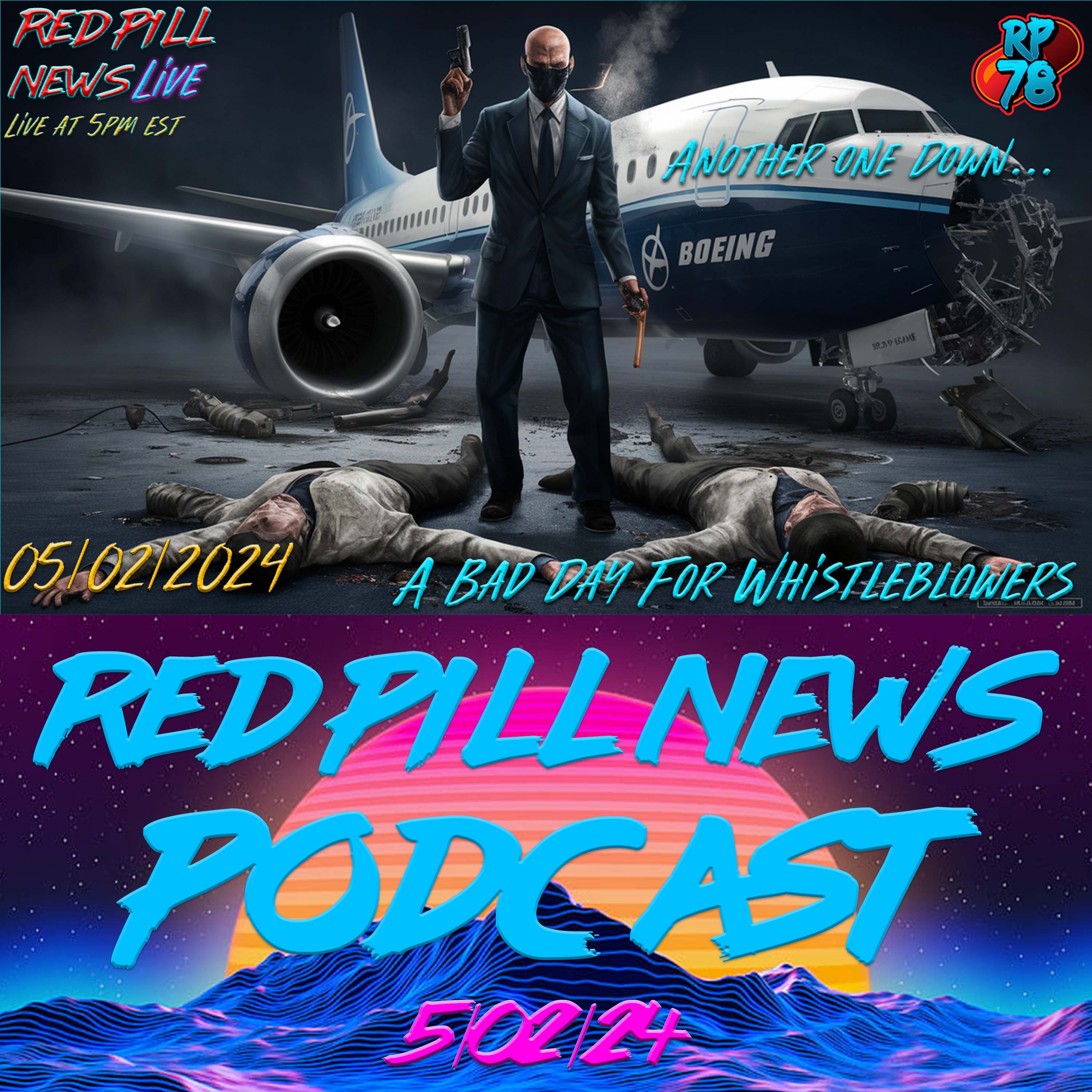 Bad Day To Be a Boeing Whistleblower on Red Pill News Live