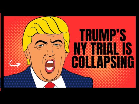 Why Trump's NY Trial Is Collapsing and the Sockpuppet Media Are Freaking Out