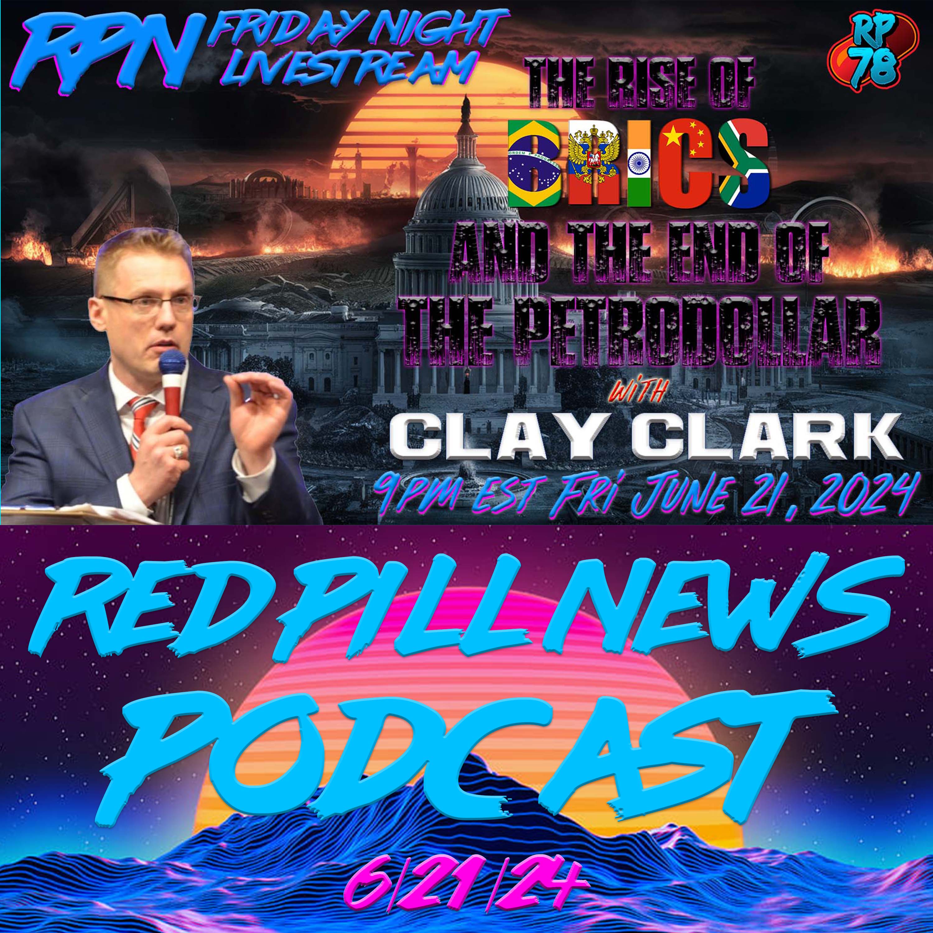 The Rise of BRICS & The End of The PetroDollar with Clay Clark on Fri Night Livestream