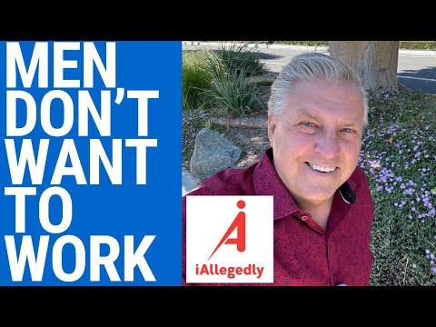 Men Don’t Want to Work