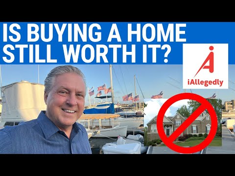 Is Buying a Home Still Worth It?