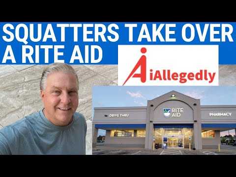 Squatters Are Living in a Rite Aid - No Consequences