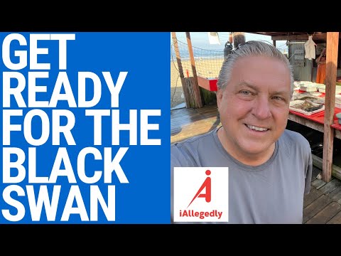 Black Swan Event Imminent? Prepare NOW!