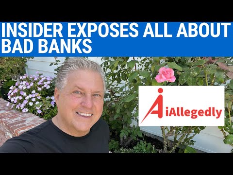 Insider Exposes All About Bad Banks