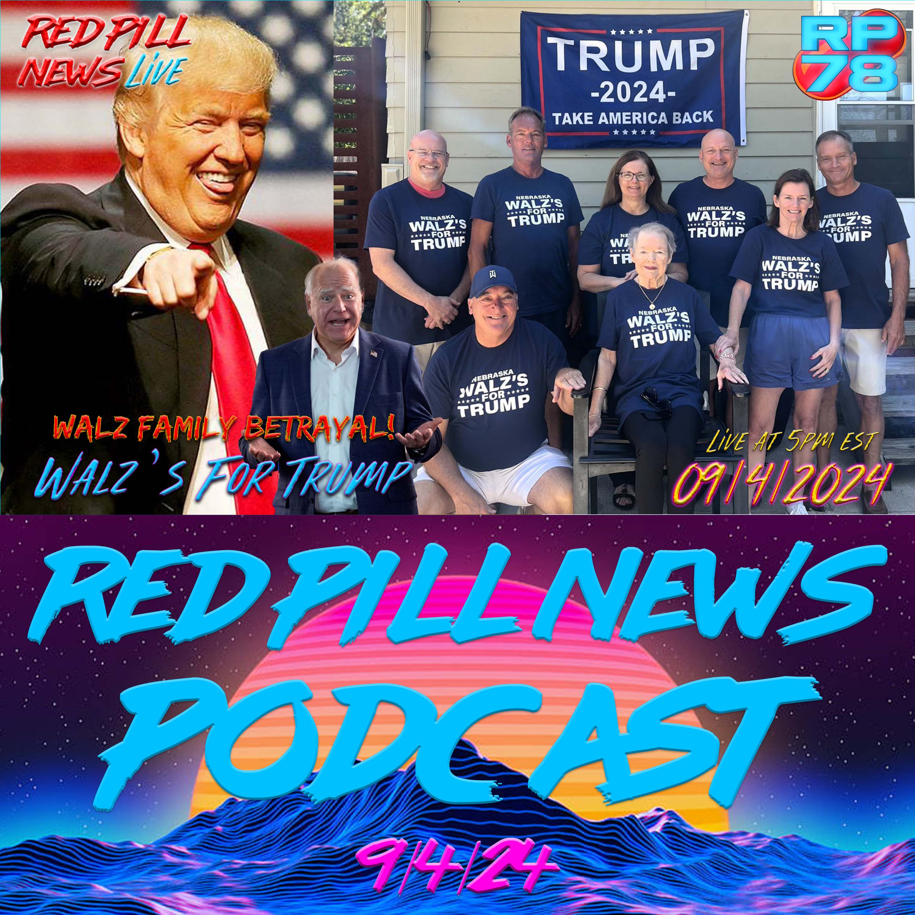 Walz Family Endorses Trump - Tampon Tim & Kommiela In Damage Control Mode on Red Pill News Live