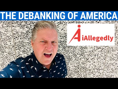 The Debanking of America - Are You Next?