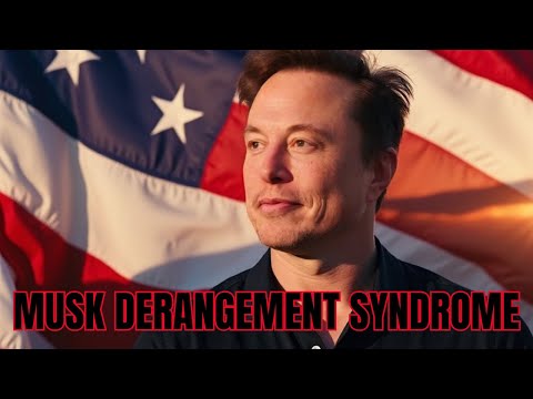 Introducing Musk Derangement Syndrome