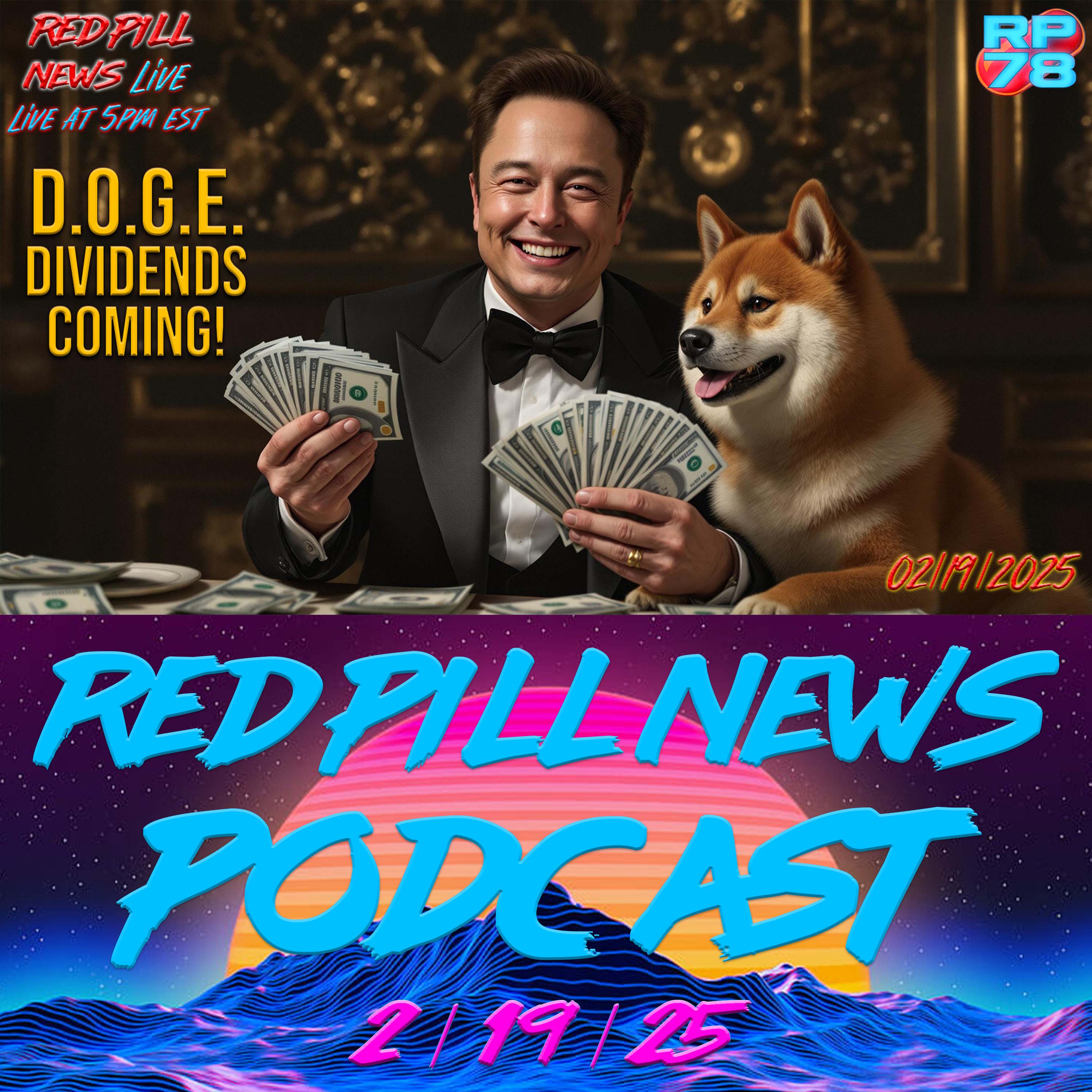 DOGE Dividends For American Taxpayers Coming on Red Pill News Live