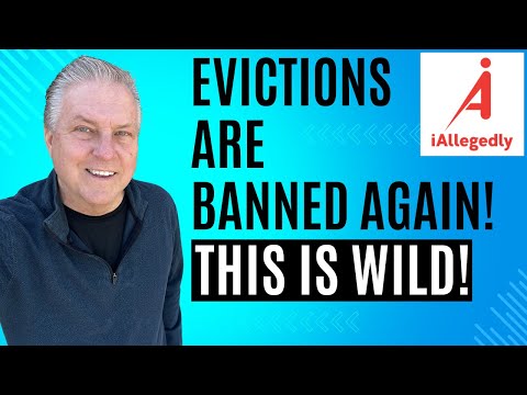 Evictions Are Banned Again!