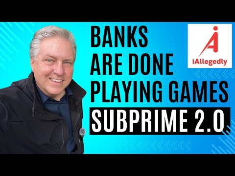 Banks are Done Playing Games - Subprime 2.0