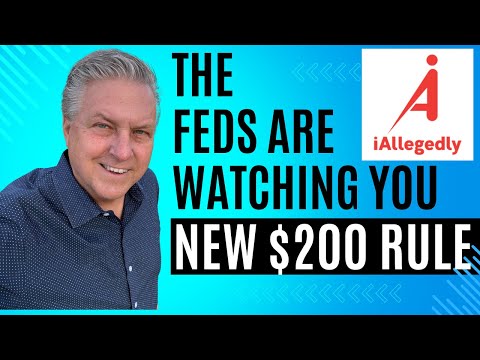 The Feds Are Watching You - New $200 Rule