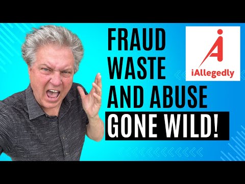 Fraud, Waste and Abuse Gone Wild!