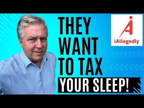 They Want to Tax Your Sleep - Make it Stop!!