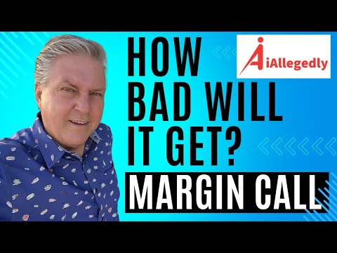 Margin Call - How Bad Will it Get?