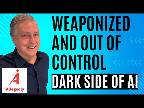 The Dark Side of AI - Weaponized and Out of Control