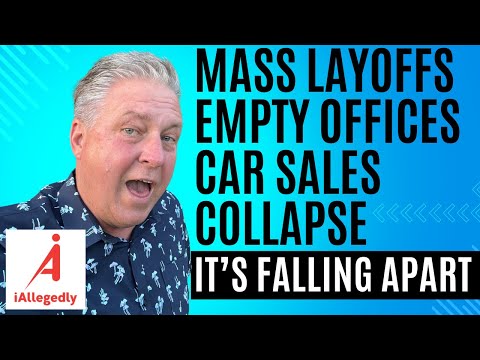 Mass Layoffs, Empty Offices, and Car Sales Collapse — It’s All Falling Apart