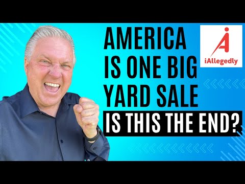 America Is One Big Yard Sale Now! - Is This the End?