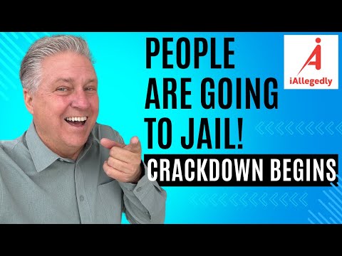 People are Going to Jail - The Crackdown Begins!