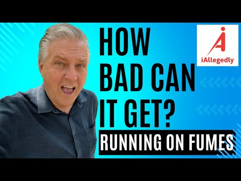 How Bad Can It Get? - We are Running on Fumes