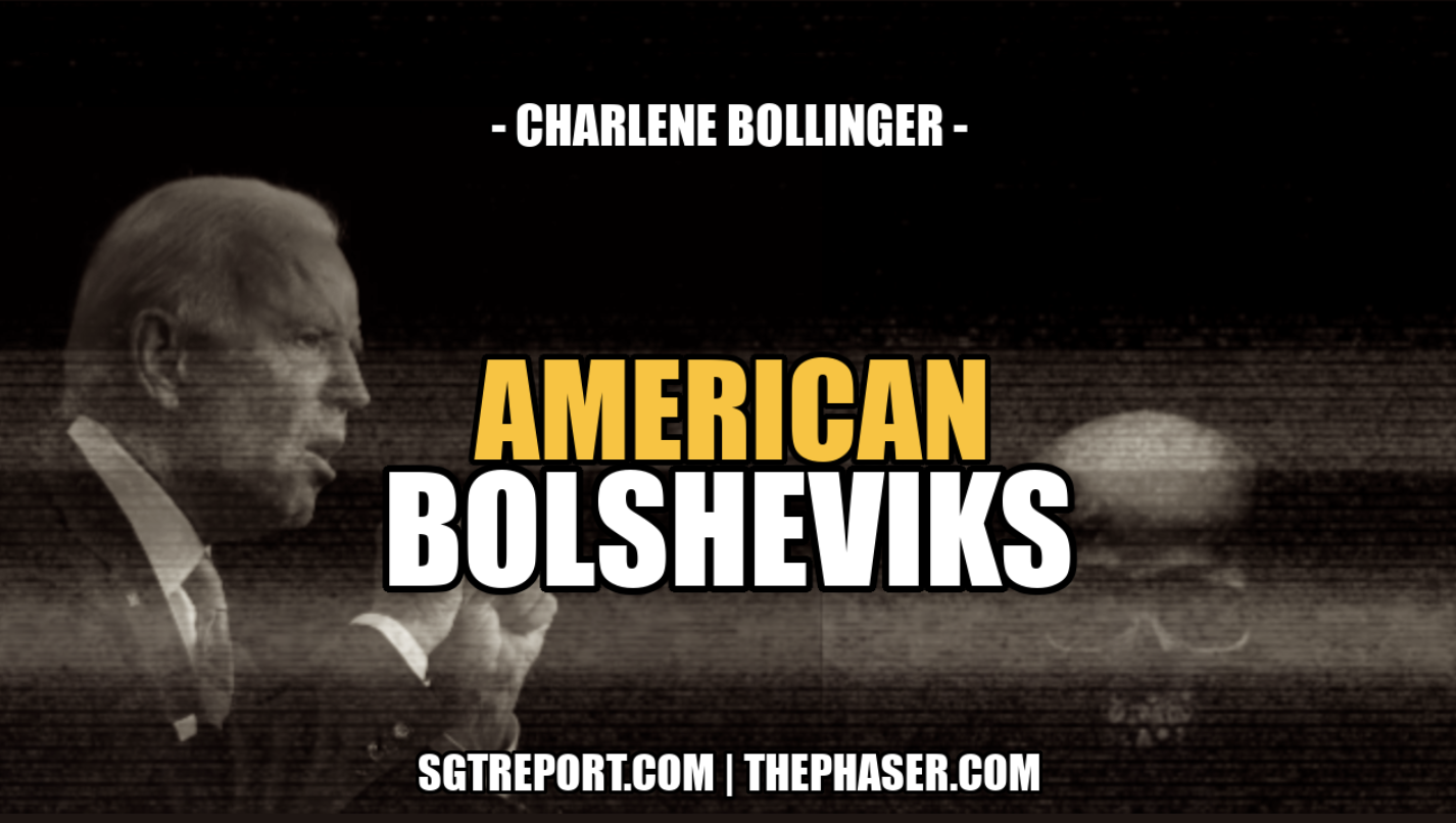 AMERICAN BOLSHEVIKS -- CHARLENE BOLLINGER