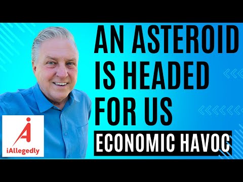 An Asteroid is Headed for the Economy