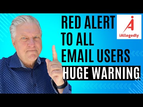 Red ALERT to All Email Users - Protect Yourself NOW!