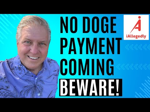 There is NO DOGE Payment Coming - BEWARE!