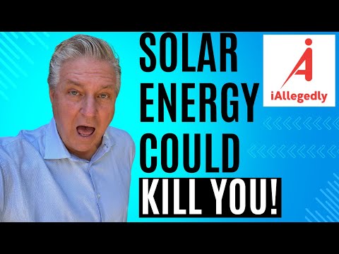 Solar Energy Could kill You