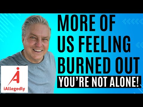 People are thoroughly burned out