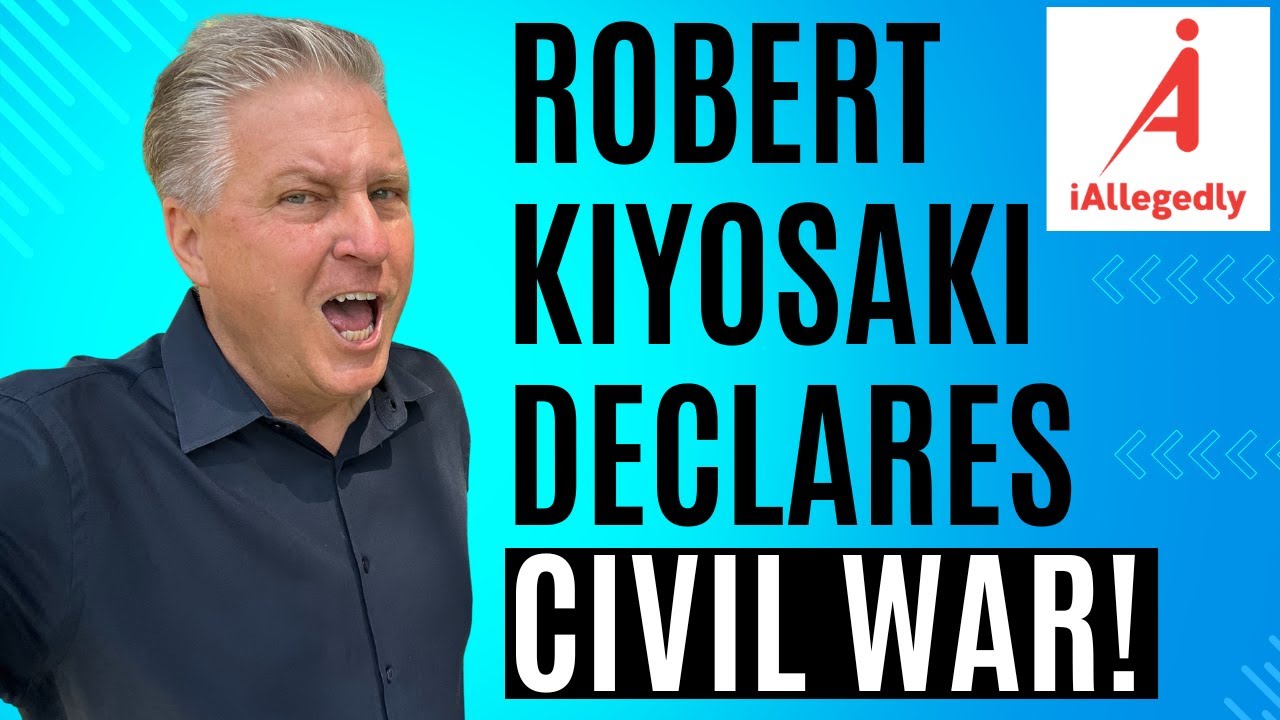 Robert Kiyosaki Declares Civil War - Is This the End?