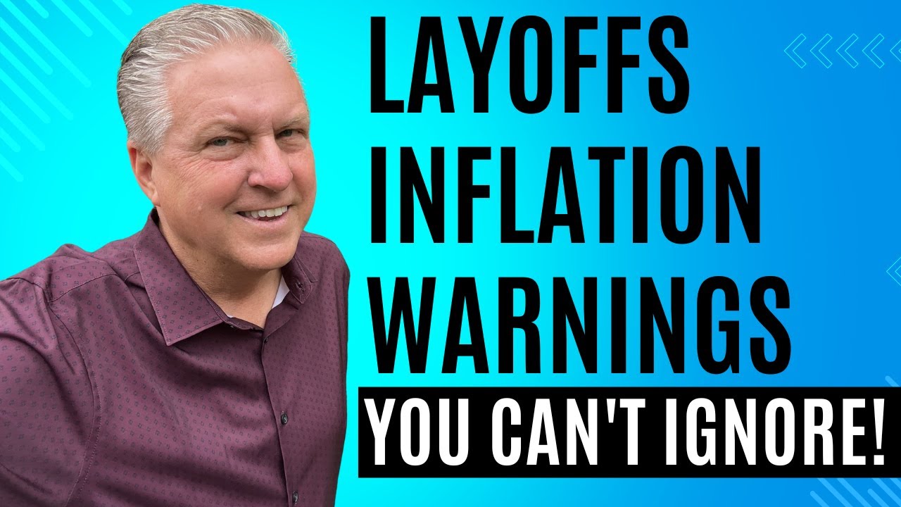 Layoffs, Inflation, and Warnings You Can't Ignore!