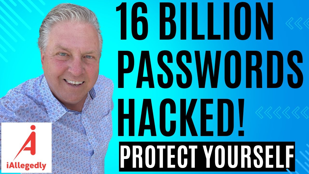 16 Billion Passwords HACKED! - Change Your Passwords NOW! - Protect Yourself ASAP
