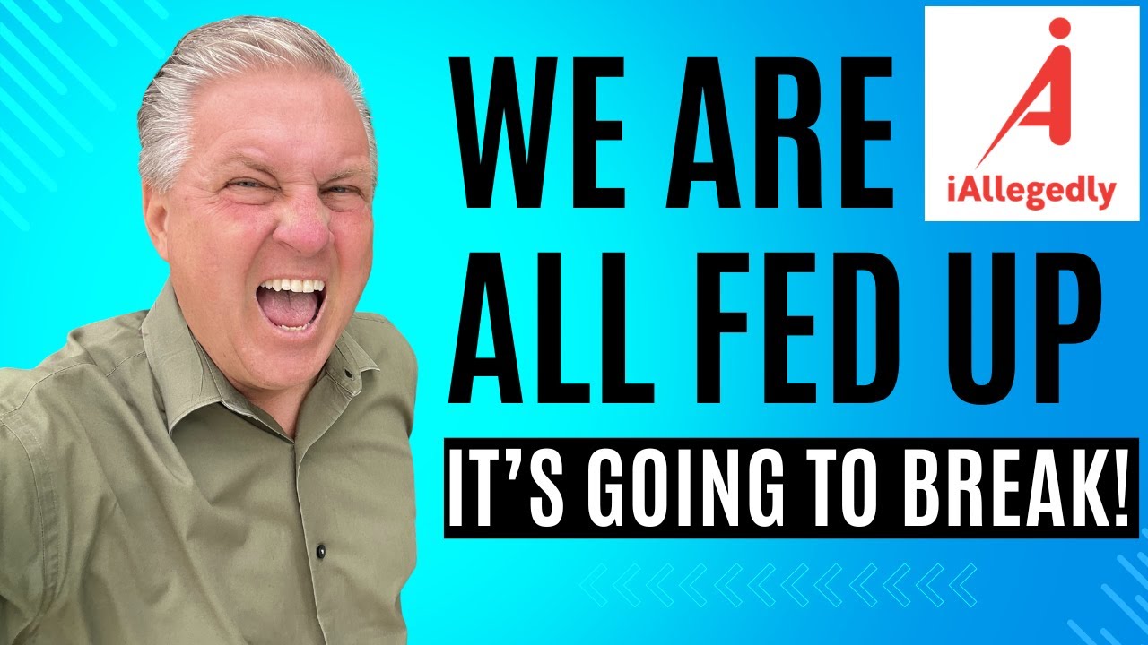 We are All Fed Up - Something is Going to Break!