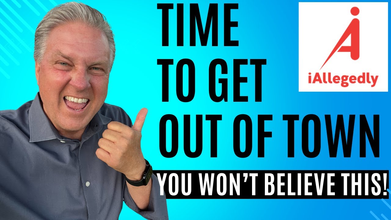 Time to Get Out of Town - You Won’t Believe This!