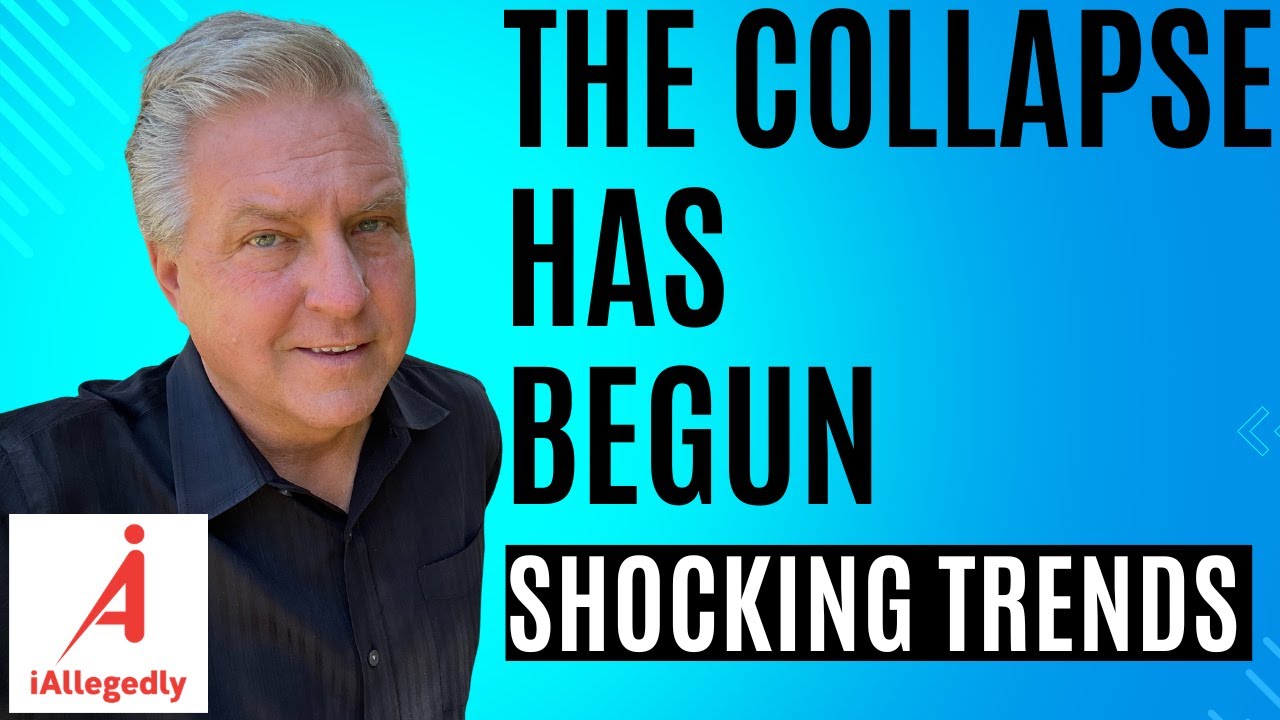 The Collapse Has Begun - Shocking Trends