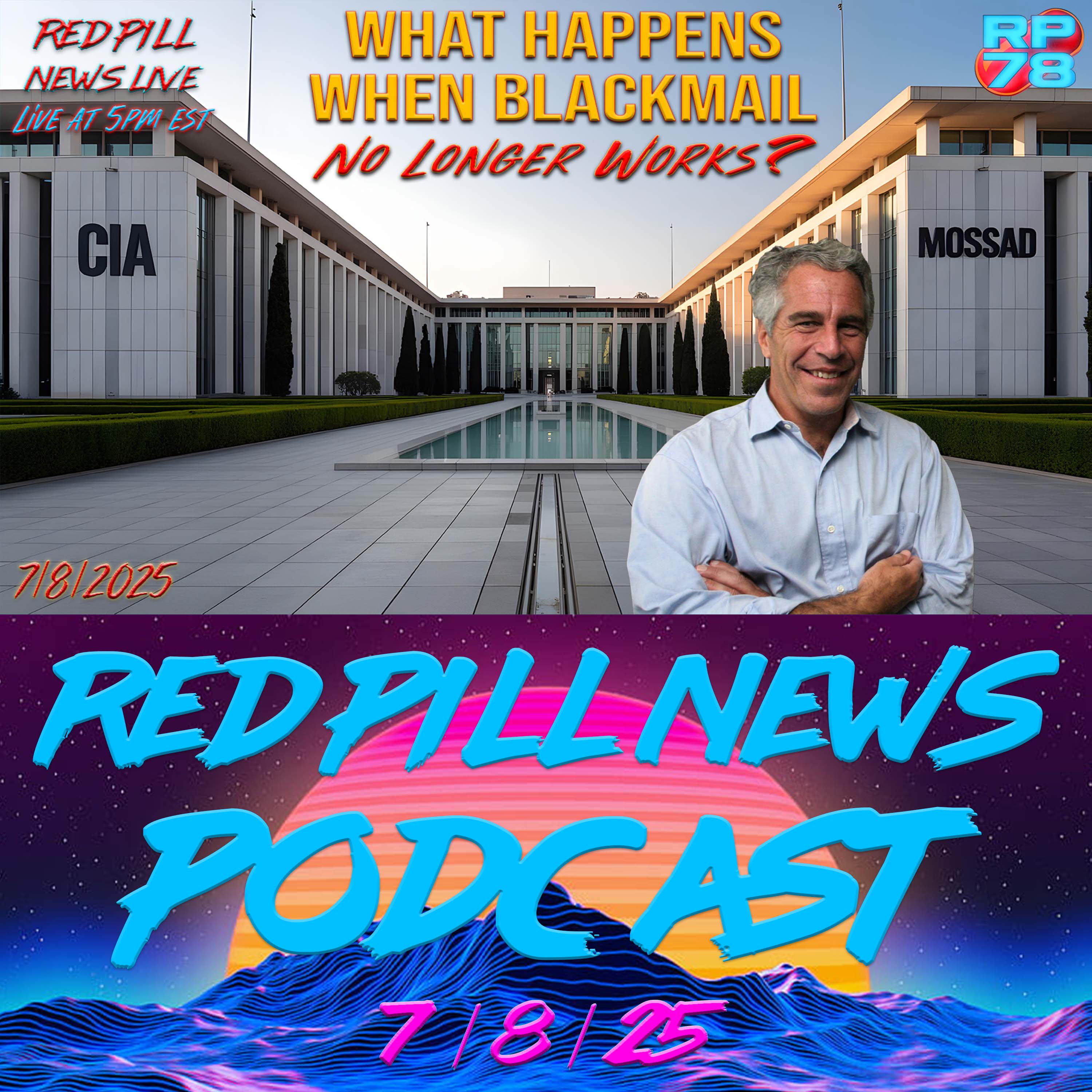 Is POTUS Using The Epstein Op To Pull the Global Strings? on Red Pill News Live